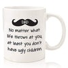 Dad No Matter What/Ugly Children Funny Coffee Mug - Best Dad Valentines Day Gifts - Gag Present Ideas For Him From Daughter, Son, Wife - Cool Birthday Gifts For Dads, Men, Guys - Fun Novelty Cup -11oz