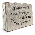If love could have saved you - Memorial Stone (7.8 LB)